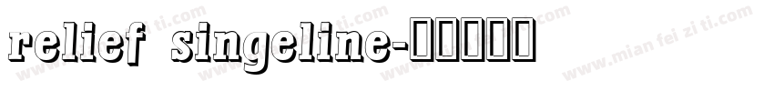 relief singeline字体转换
